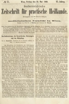 Oesterreichische Zeitschrift für Practische Heikunde : herausgegeben von dem Doctoren - Collegium der Medicinischen Facultät in Wien. 1860, nr 21