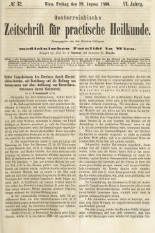Oesterreichische Zeitschrift für Practische Heikunde : herausgegeben von dem Doctoren - Collegium der Medicinischen Facultät in Wien. 1860, nr 32