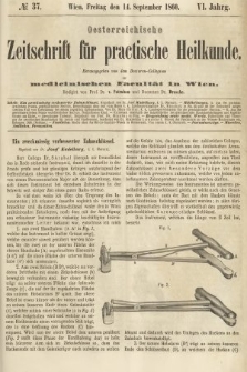 Oesterreichische Zeitschrift für Practische Heikunde : herausgegeben von dem Doctoren - Collegium der Medicinischen Facultät in Wien. 1860, nr 37