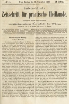 Oesterreichische Zeitschrift für Practische Heikunde : herausgegeben von dem Doctoren - Collegium der Medicinischen Facultät in Wien. 1860, nr 41