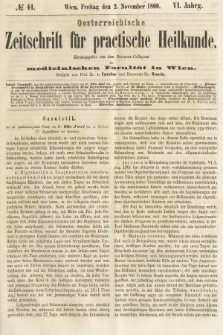 Oesterreichische Zeitschrift für Practische Heikunde : herausgegeben von dem Doctoren - Collegium der Medicinischen Facultät in Wien. 1860, nr 44