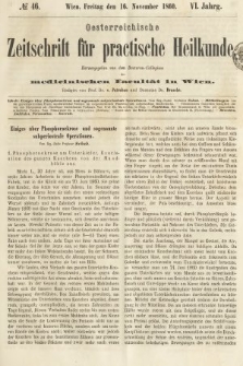 Oesterreichische Zeitschrift für Practische Heikunde : herausgegeben von dem Doctoren - Collegium der Medicinischen Facultät in Wien. 1860, nr 46