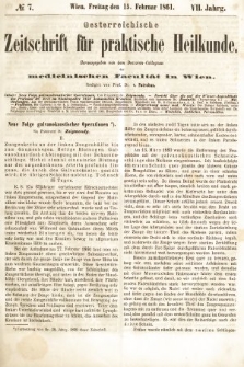 Oesterreichische Zeitschrift für Practische Heikunde : herausgegeben von dem Doctoren - Collegium der Medicinischen Facultät in Wien. 1861, nr 7