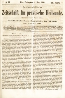 Oesterreichische Zeitschrift für Practische Heikunde : herausgegeben von dem Doctoren - Collegium der Medicinischen Facultät in Wien. 1861, nr 11