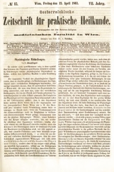 Oesterreichische Zeitschrift für Practische Heikunde : herausgegeben von dem Doctoren - Collegium der Medicinischen Facultät in Wien. 1861, nr 15