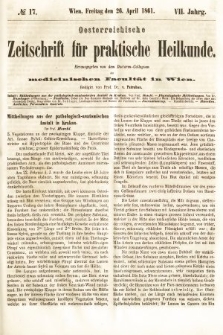 Oesterreichische Zeitschrift für Practische Heikunde : herausgegeben von dem Doctoren - Collegium der Medicinischen Facultät in Wien. 1861, nr 17