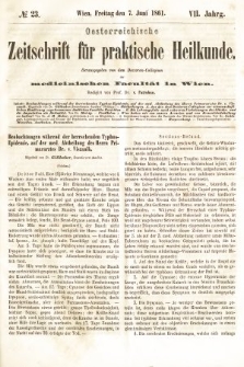 Oesterreichische Zeitschrift für Practische Heikunde : herausgegeben von dem Doctoren - Collegium der Medicinischen Facultät in Wien. 1861, nr 23
