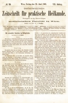 Oesterreichische Zeitschrift für Practische Heikunde : herausgegeben von dem Doctoren - Collegium der Medicinischen Facultät in Wien. 1861, nr 26
