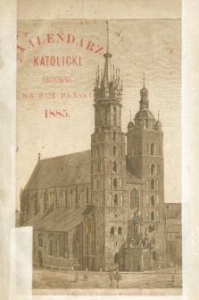 Kalendarz Katolicki Krakowski na Rok Pański 1885