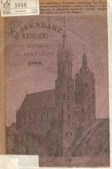 Kalendarz Katolicki Krakowski na Rok Pański 1888