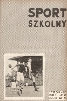 Sport Szkolny. 1938, nr 37