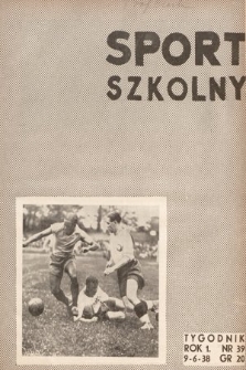 Sport Szkolny. 1938, nr 39