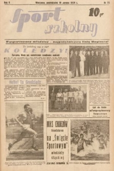 Sport Szkolny. 1939, nr 75