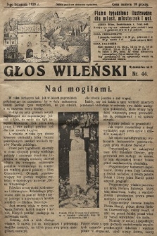 Głos Wileński : pismo tygodniowe ilustrowane dla miast, miasteczek i wsi. 1929, nr 44