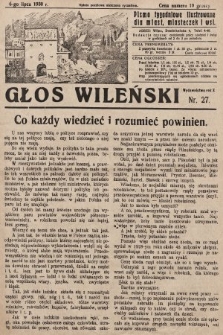 Głos Wileński : pismo tygodniowe ilustrowane dla miast, miasteczek i wsi. 1930, nr 27