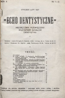 Echo Dentystyczne : miesięcznik poświęcony wszystkim działom dentystyki. 1927, nr 1-2