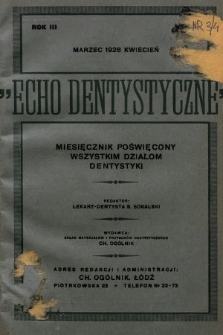 Echo Dentystyczne : miesięcznik poświęcony wszystkim działom dentystyki. 1928, nr 3-4