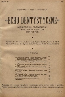 Echo Dentystyczne : miesięcznik poświęcony wszystkim działom dentystyki. 1929, nr 11-12