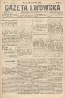 Gazeta Lwowska. 1891, nr 84