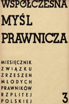 Współczesna Myśl Prawnicza : miesięcznik Związku Zrzeszeń Młodych Prawników Rzeczypospolitej Polskiej. 1935, nr 3