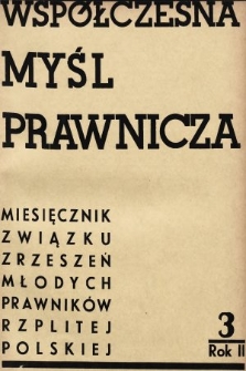 Współczesna Myśl Prawnicza : miesięcznik Związku Zrzeszeń Młodych Prawników Rzeczypospolitej Polskiej. 1936, nr 3