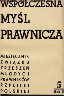 Współczesna Myśl Prawnicza : miesięcznik Związku Zrzeszeń Młodych Prawników Rzeczypospolitej Polskiej. 1936, nr 5