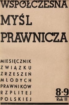 Współczesna Myśl Prawnicza : miesięcznik Związku Zrzeszeń Młodych Prawników Rzeczypospolitej Polskiej. 1937, nr 8-9