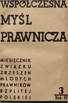 Współczesna Myśl Prawnicza : miesięcznik Związku Zrzeszeń Młodych Prawników Rzeczypospolitej Polskiej. 1938, nr 3