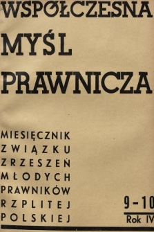Współczesna Myśl Prawnicza : miesięcznik Związku Zrzeszeń Młodych Prawników Rzeczypospolitej Polskiej. 1938, nr 9-10