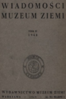 Wiadomości Muzeum Ziemi : wydawnictwo Muzeum Ziemi. T. 4, 1948, nr 1