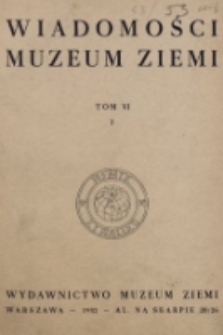 Wiadomości Muzeum Ziemi : wydawnictwo Muzeum Ziemi. T. 6, 1952, z. 1