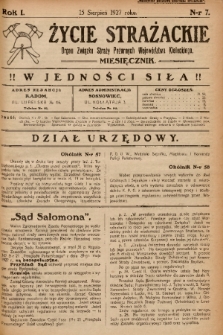 Życie Strażackie : organ Związku Straży Pożarnych Województwa Kieleckiego : miesięcznik. 1927, nr 7