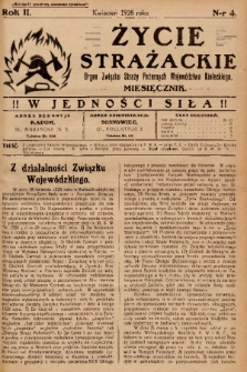 Życie Strażackie : organ Związku Straży Pożarnych Województwa Kieleckiego : miesięcznik. 1928, nr 4