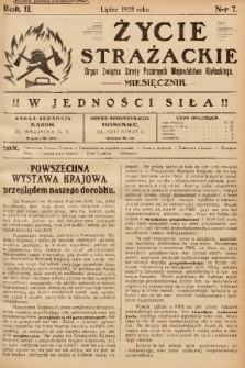 Życie Strażackie : organ Związku Straży Pożarnych Województwa Kieleckiego : miesięcznik. 1928, nr 7