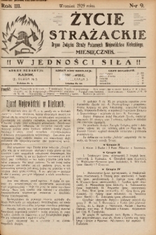 Życie Strażackie : organ Związku Straży Pożarnych Województwa Kieleckiego : miesięcznik. 1929, nr 9