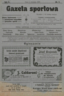 Gazeta Sportowa : pismo ilustrowane poświęcone wszystkim gałęziom sportu. 1901, nr 7