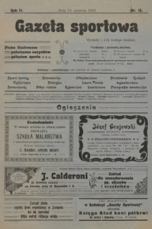 Gazeta Sportowa : pismo ilustrowane poświęcone wszystkim gałęziom sportu. 1901, nr 12