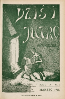 Dziś i Jutro : miesięcznik dla młodzieży żeńskiej. 1925, nr 3
