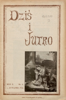 Dziś i Jutro : pismo dla młodzieży żeńskiej. 1926, nr 1