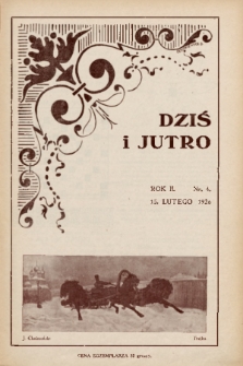 Dziś i Jutro : pismo dla młodzieży żeńskiej. 1926, nr 4
