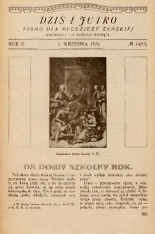 Dziś i Jutro : pismo dla młodzieży żeńskiej. 1926, nr 14-15