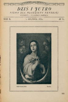 Dziś i Jutro : pismo dla młodzieży żeńskiej. 1926, nr 21