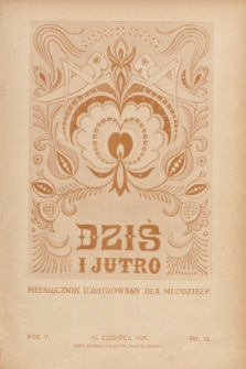 Dziś i Jutro : miesięcznik ilustrowany dla młodzieży. 1929, nr 10