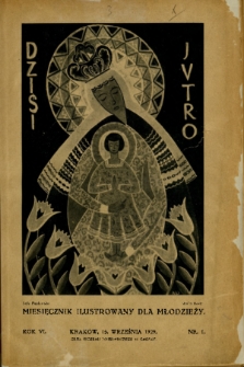 Dziś i Jutro : pismo dla młodzieży żeńskiej. 1929, nr 1