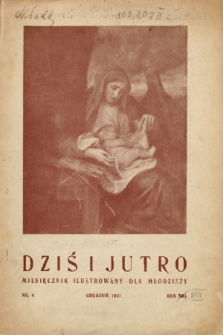 Dziś i Jutro : pismo dla młodzieży żeńskiej. 1931, nr 4