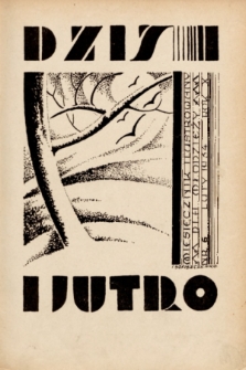 Dziś i Jutro : pismo dla młodzieży. 1934, nr 6