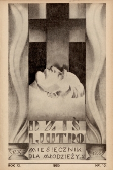 Dziś i Jutro : pismo dla młodzieży. 1935, nr 10