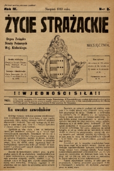 Życie Strażackie : organ Związku Straży Pożarnych Województwa Kieleckiego : miesięcznik. 1930, nr 8