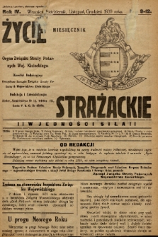 Życie Strażackie : organ Związku Straży Pożarnych Województwa Kieleckiego : miesięcznik. 1930, nr 9-12