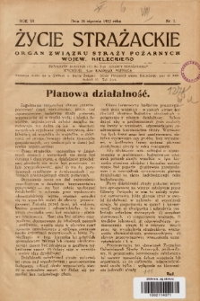 Życie Strażackie : organ Związku Straży Pożarnych Województwa Kieleckiego : Bezpłatny dodatek do nr 2 „Gazety Strażackiej”. 1932, nr 1